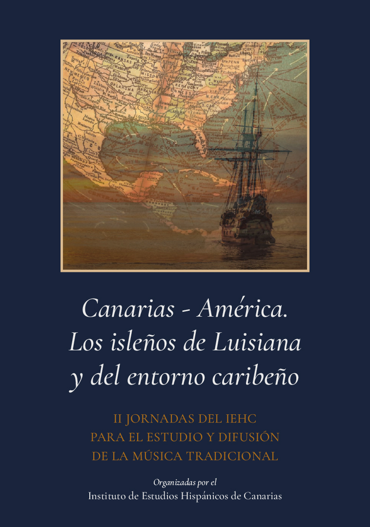 Canarias – América. Los isleños de Luisiana y del entorno caribeño