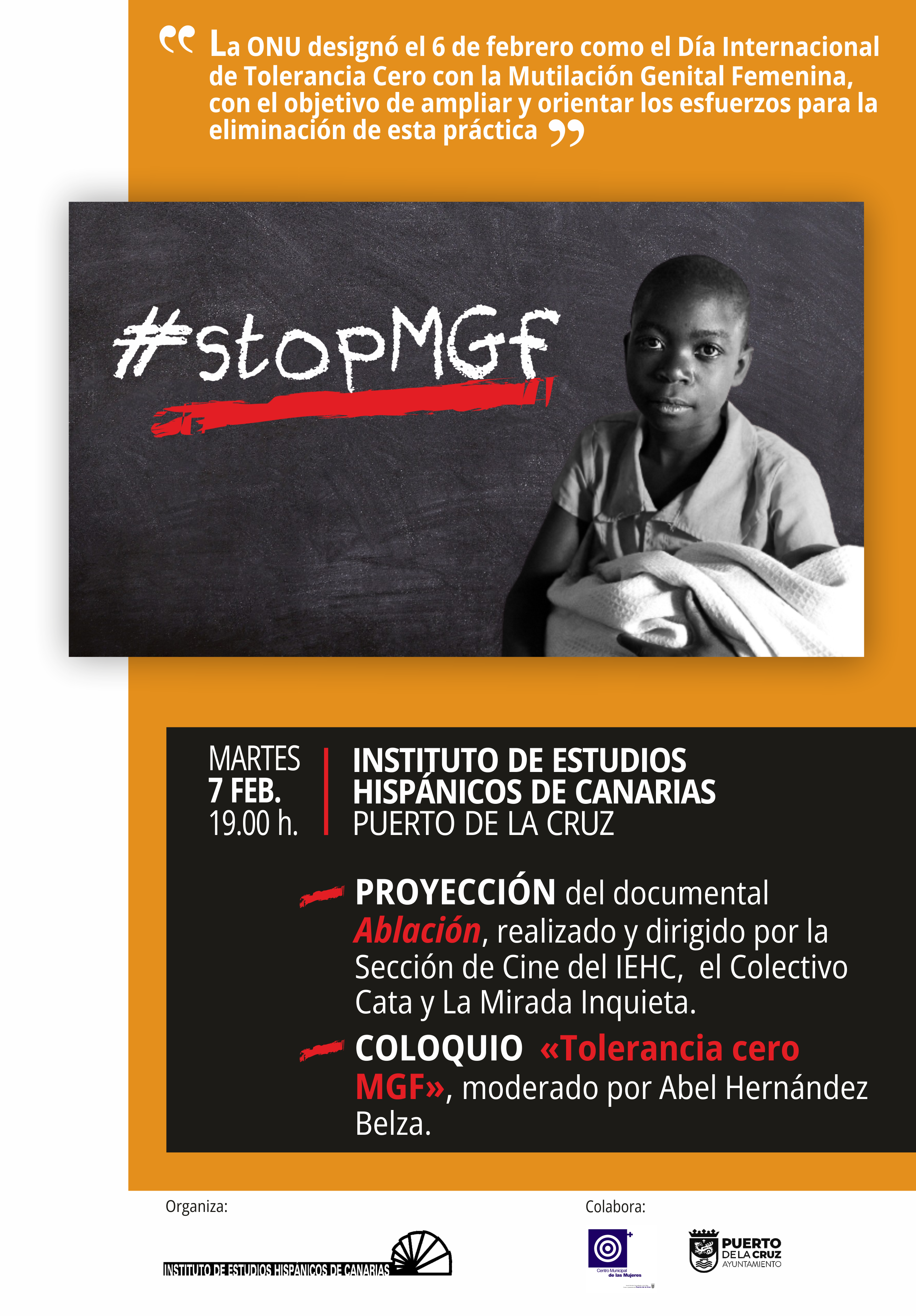 Coloquio sobre «Tolerancia cero MGF», moderado por Abel Hernández Belza. Colabora: Área de Igualdad del Excmo. Ayuntamiento de Puerto de la Cruz.