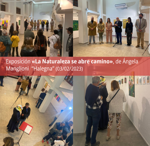 Exposición «La Naturaleza se abre camino», de Ángela Manglioni  “Halegna”. Desde el 3 hasta el 28 de febrero, 2023.