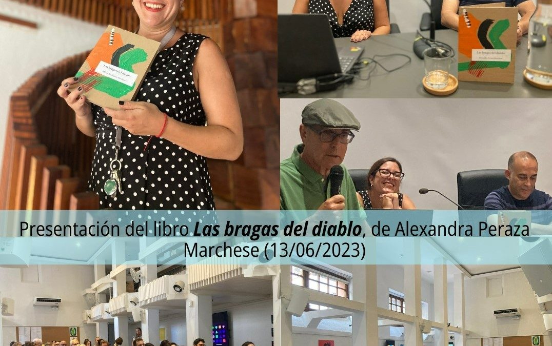 Presentación del libro ‘Las bragas del diablo’, de Alexandra Peraza Marchese (13/06/2023)